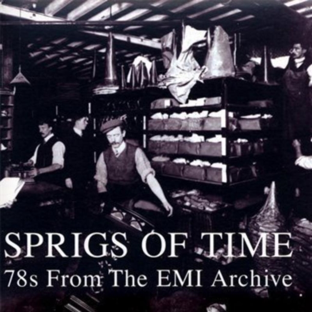 Sprigs of Time - 78s from the Emi Archive, CD / Album Cd
