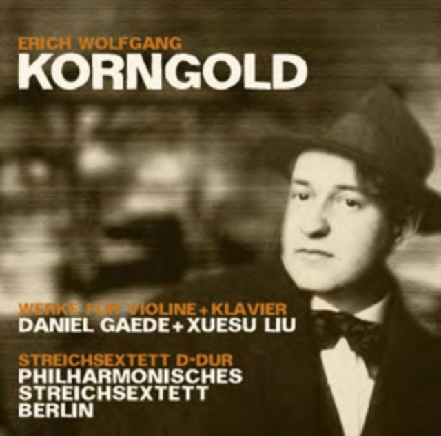 Erich Wolfgang Korngold: Werke Fur Violine and Klavier, CD / Album Cd