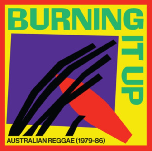 Burning It Up: Australian Reggae 1979-1986, Vinyl / 12" Album Vinyl
