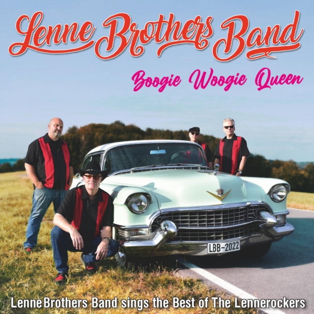 Boogie Woogie Queen: Lenne Brothers Band Sings the Best of the Lennerockers, CD / Album Cd