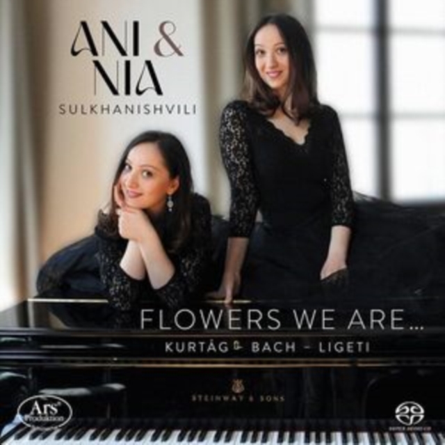 Ani & Nia Sulkhanishvili: Flowers We Are..., SACD Cd