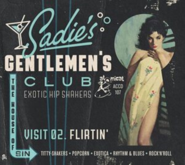 Sadie's Gentlemen's Club: Visit 02. Flirtin': Exotic Hip Shakers, CD / Album Cd