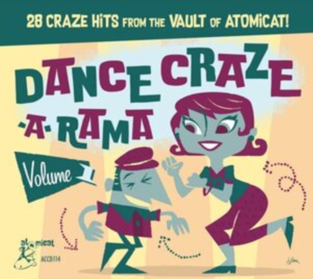 Dance Craze-a-rama: 28 Craze Hits from the Vault of Atomicat, CD / Album Cd