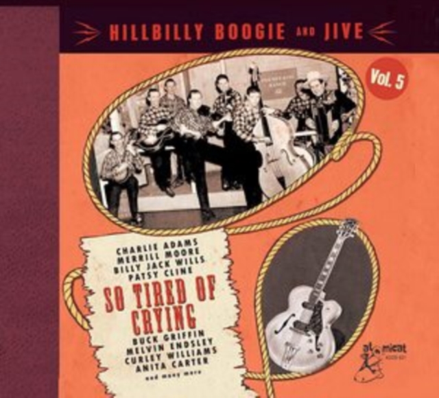 Hillbilly Boogie and Jive: So Tired of Crying, CD / Album Cd