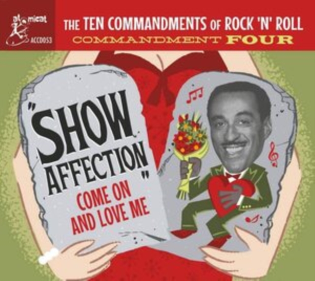 The Ten Commandments of Rock 'N' Roll: Commandment Four: Show Affection: Come On and Love Me, CD / Album Cd