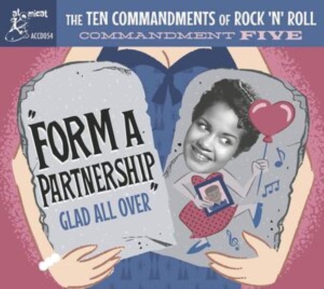 The Ten Commandments of Rock 'N' Roll: Commandment Five: Form a Partnership: Glad All Over, CD / Album Cd