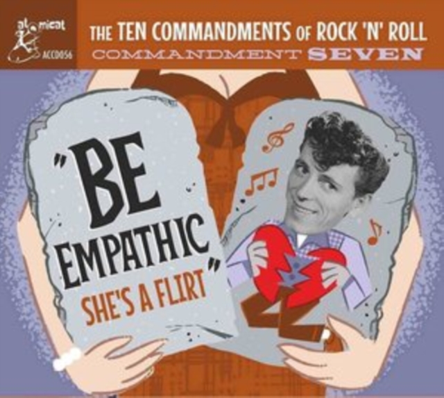 The Ten Commandments of Rock 'N' Roll: Commandment Seven: Be Empathic: She's a Flirt, CD / Album Cd