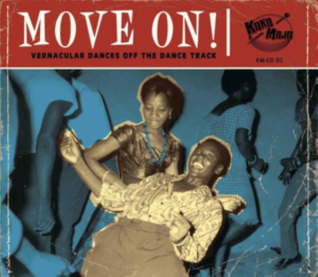 Move On!: Vernacular Dances Off the Dance Track, CD / Album Cd