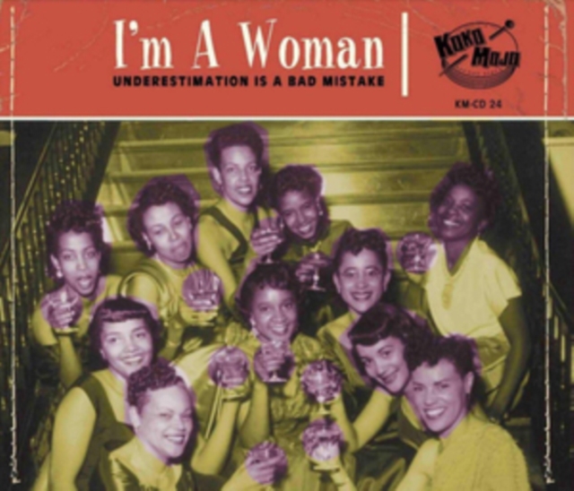 I'm a Woman: Underestimation Is a Bad Mistake, CD / Album Cd