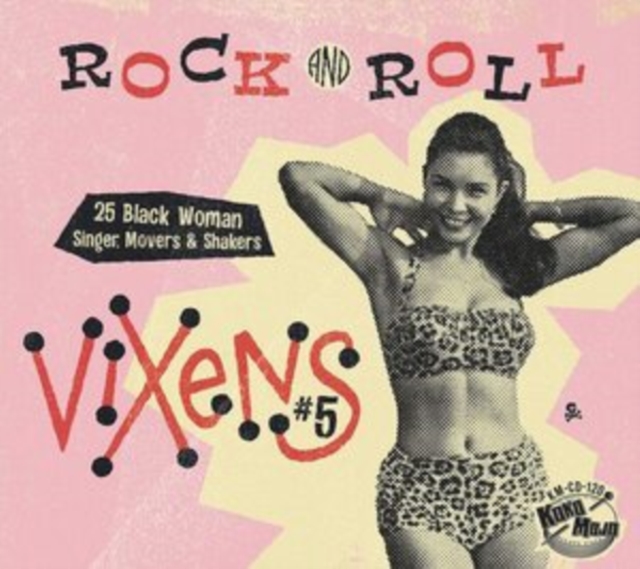 Rock and Roll Vixens: 25 Black Woman Singer, Movers & Shakers, CD / Album Cd