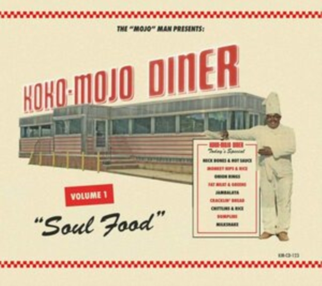 The 'Mojo' Man Presents: Koko-Mojo Diner: Soul Food, CD / Album Cd