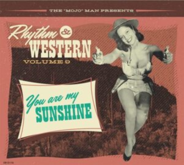 The 'Mojo' Man Presents: Rhythm & Western: You Are My Sunshine, CD / Album Cd