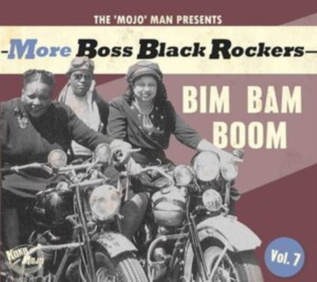 The 'Mojo' Man Presents: More Boss Black Rockers: Bim Bam Boom, CD / Album Cd
