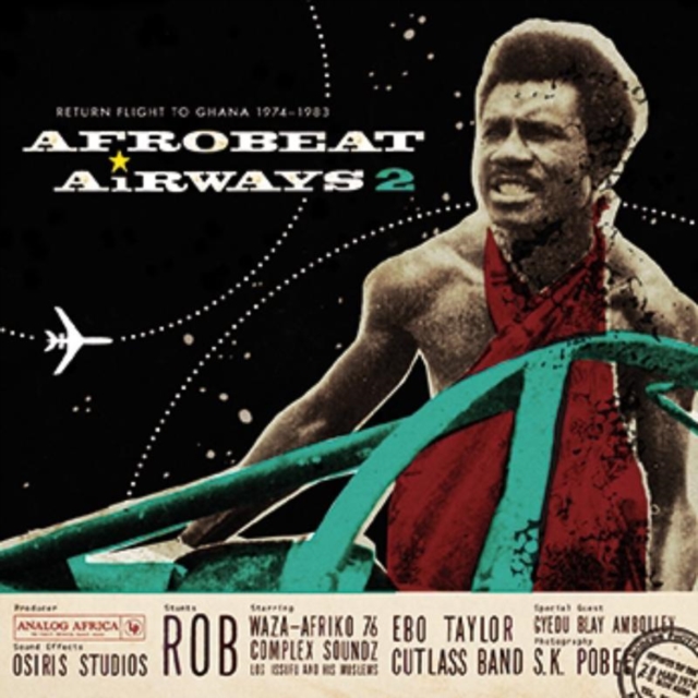Afrobeat Airways: Return Flight to Ghana 1974-1983, CD / Album Cd