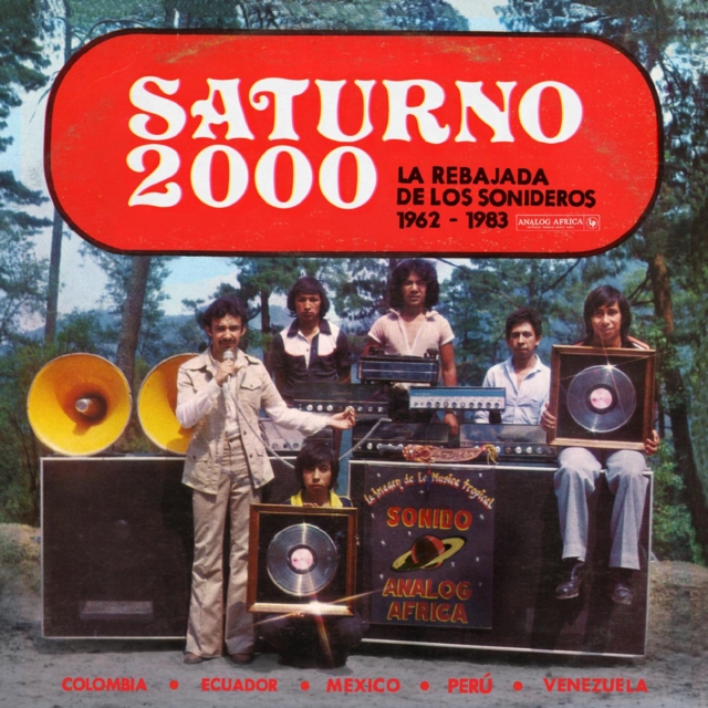 Saturno 2000 - La Rebajada De Los Sonideros 1962-1983, Vinyl / 12" Album (Gatefold Cover) Vinyl