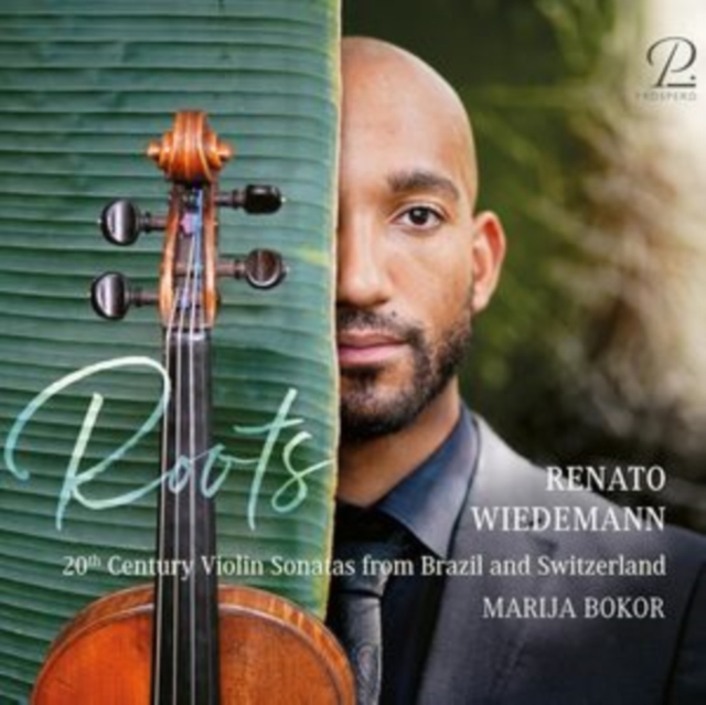 Renato Wiedemann/Marija Bokor: Roots: 20th Century Violin Sonatas from Brazil and Switzerland, CD / Album Cd