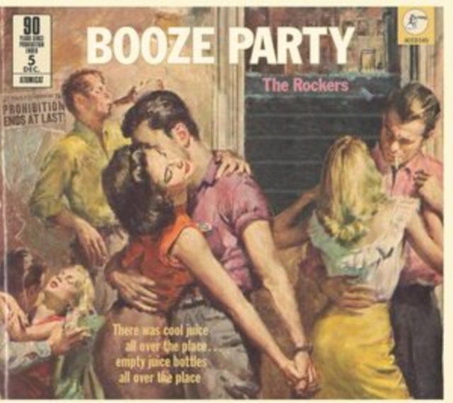 Booze Party: The Rockers: 90 Years Since Prohibition Ended, CD / Album Cd
