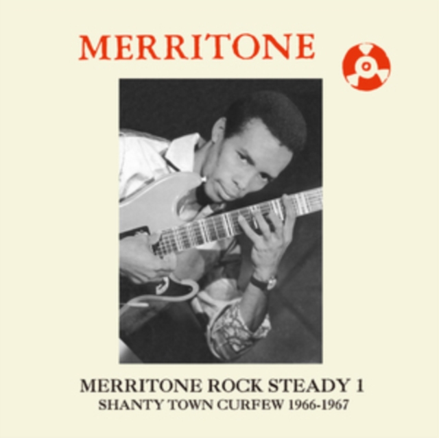 Merritone Rock Steady 1: Shanty Town Curfew 1966-1967, Vinyl / 12" Album Vinyl