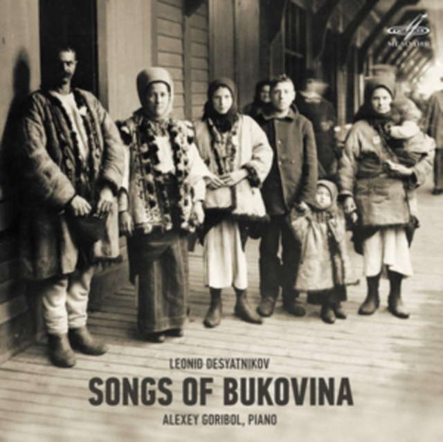 Leonid Desyatnikov: Songs of Bukovina, CD / Album Cd