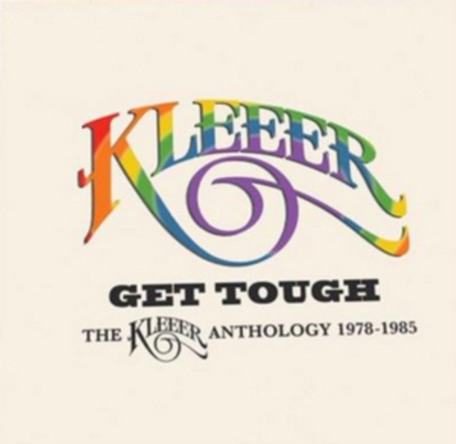 Get Tough: The Kleeer Anthology 1978-1985, CD / Album (Jewel Case) Cd