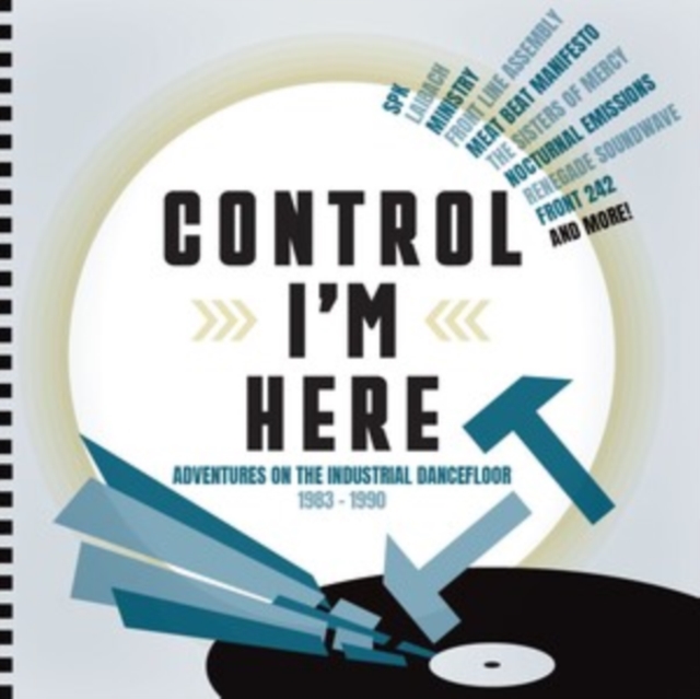 Control I'm Here: Adventures On the Industrial Dance Floor 1983-1990, CD / Box Set Cd