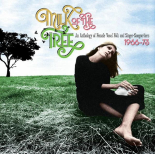 Milk of the Tree: An Anthology of Female Vocal Folk and Singer-songwriters, CD / Album Cd
