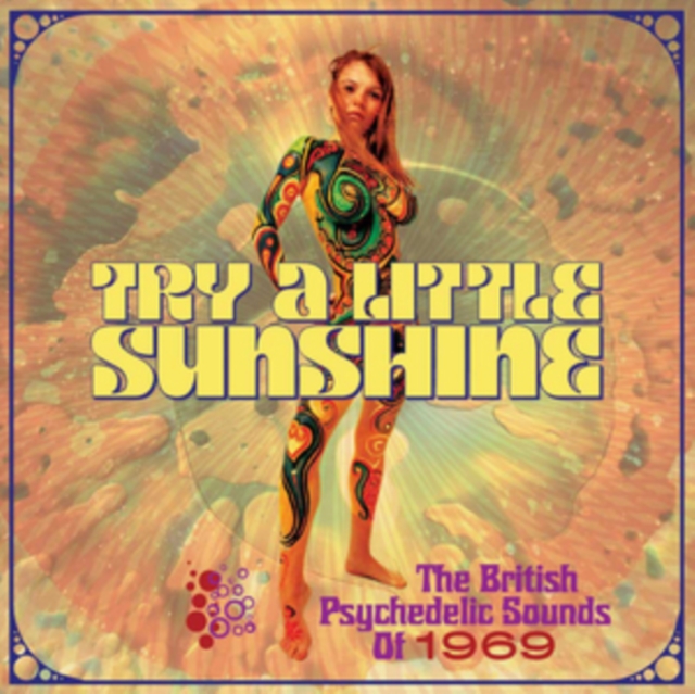 Try a Little Sunshine: The British Psychedelic Sounds of 1969, CD / Box Set Cd