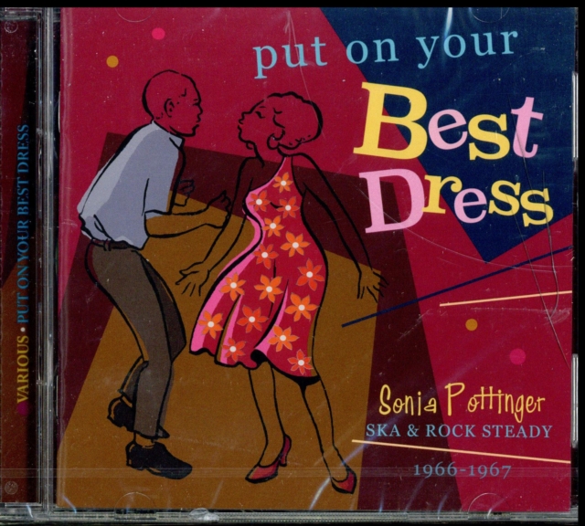 Put On Your Best Dress: Sonia Pottinger Ska & Rock Steady 1966-1967, CD / Album Cd