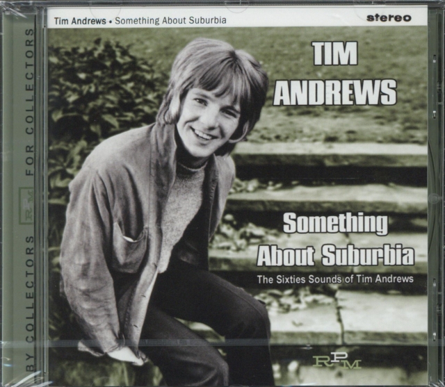 Something About Suburbia: The Sixties Sounds of Tim Andrews, CD / Album Cd