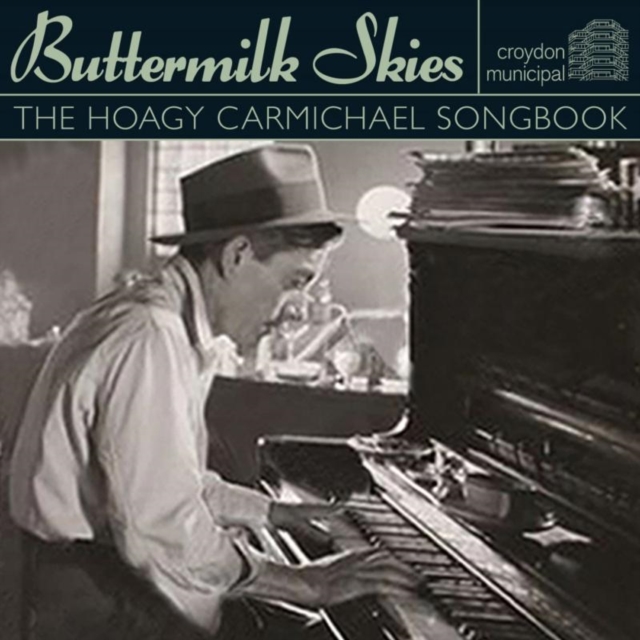 Buttermilk Skies: The Hoagy Carmichael Song Book, CD / Album Cd