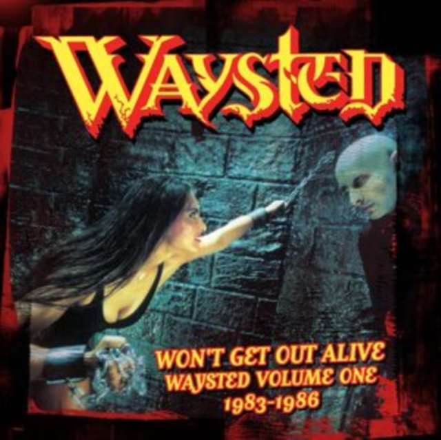 Won't Get Out Alive: Waysted Volume One 1983-1986, CD / Box Set Cd