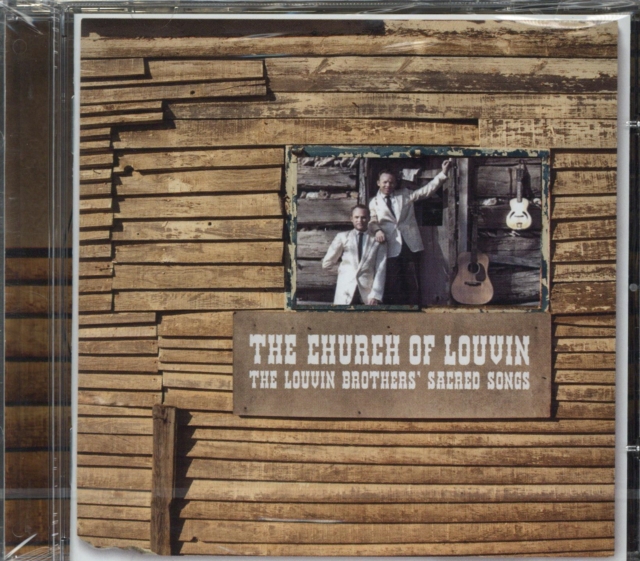The Church of Louvin: The Louvin Brothers' Sacred Songs, CD / Album Cd