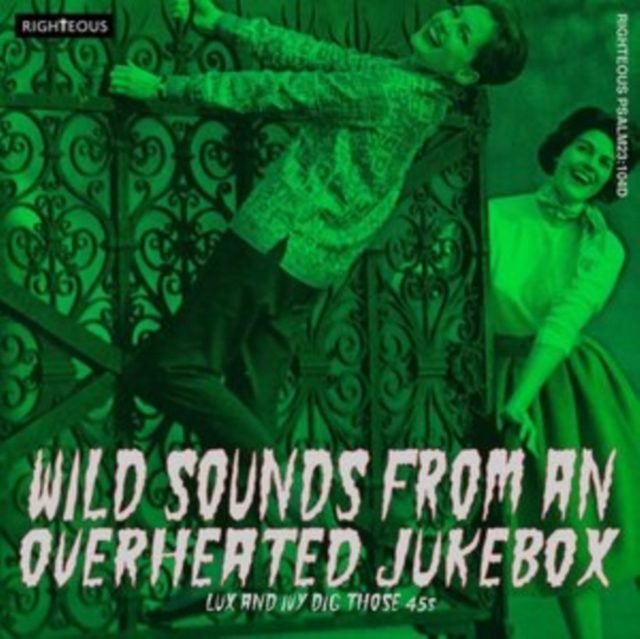 Wild Sounds from an Overheated Jukebox: Lux and Ivy Dig Those 45s, CD / Album Cd