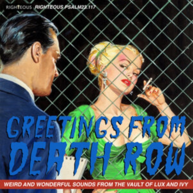 Greetings from Death Row: Weird and Wonderful Songs from the Vault of Lux and Ivy, CD / Album Cd