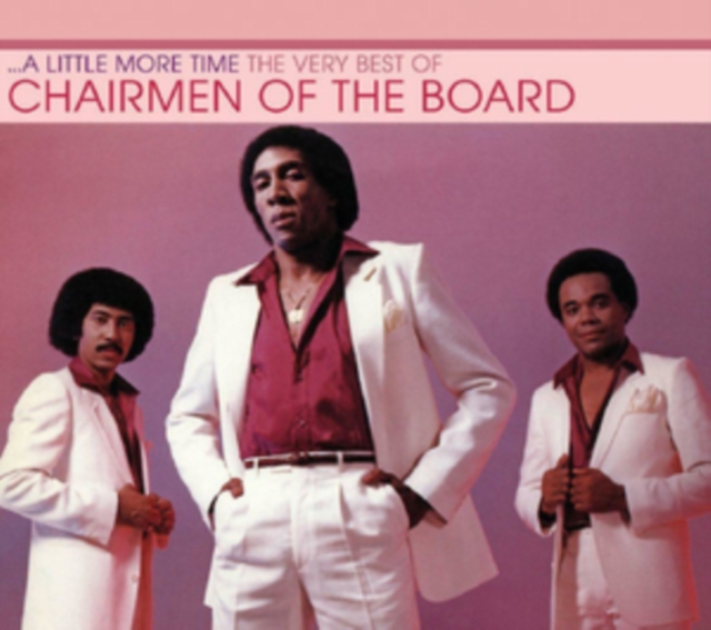 ...A Little More Time: The Very Best of Chairmen of the Board, CD / Album Cd