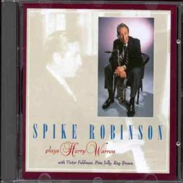 Spike Robinson Plays Harry Warren, CD / Album Cd
