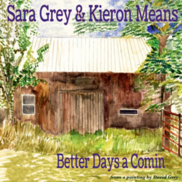 Better Days a Comin': From a Painting By David Grey, CD / Album Cd