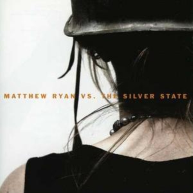 Matthew Ryan Vs the Silver State, CD / Album Cd