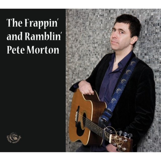 The Frappin' and Ramblin' Pete Morton, CD / Album Cd