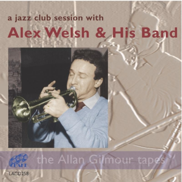 A Jazz Club Session With Alex Welsh and His Band, CD / Album Cd