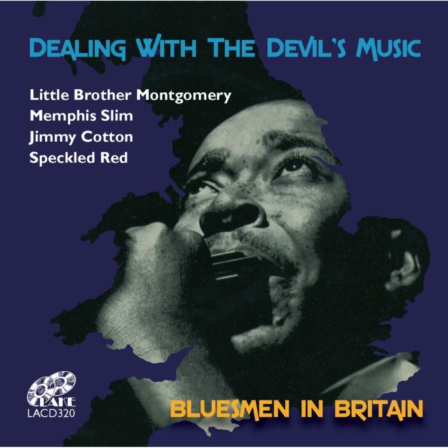 Dealing With the Devil's Music: Bluesmen in Britain, CD / Album Cd