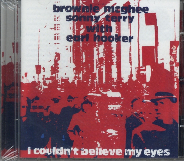 I Couldn't Believe My Eyes: with Earl Hooker, CD / Album Cd