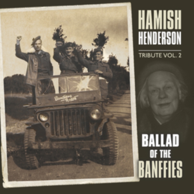 Hamish Henderson Tribute: Ballad of the Banffies, CD / Album (Jewel Case) Cd