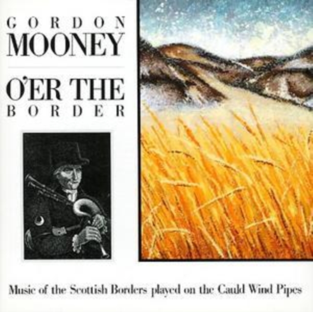 O'er The Border: Music of the Scottish Borders played on the Cauld Wind Pipes, CD / Album Cd