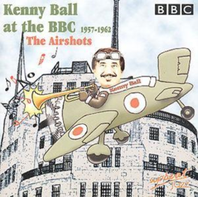 Kenny Ball At The BBC 1957-1962: The Airshots, CD / Album Cd