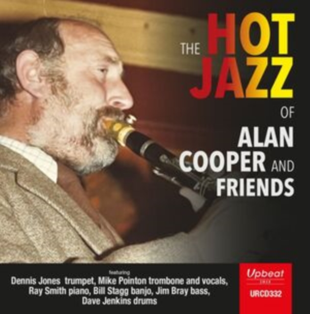 The Hot Jazz of Alan Cooper and Friends, CD / Album Cd