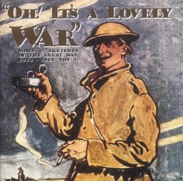 Oh! It's a Lovely War: Songs and Sketches of the Great War, CD / Album Cd