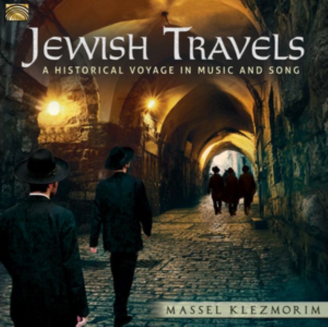 Jewish Travels: A Historical Voyage in Music and Song, CD / Album Cd