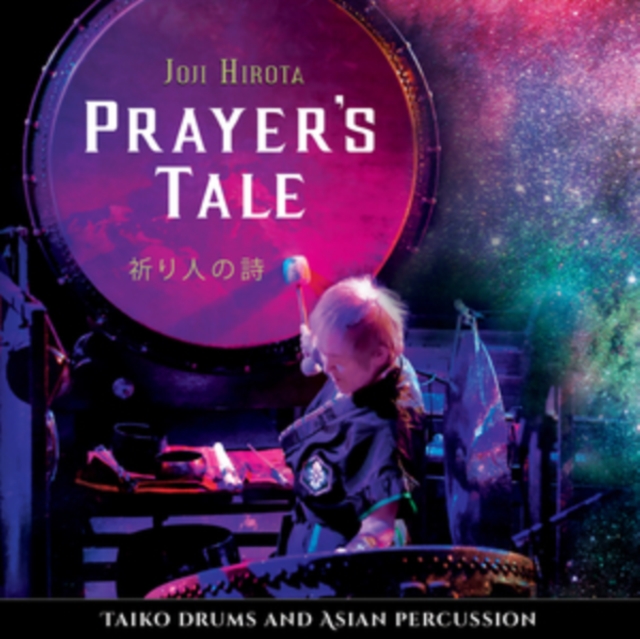 Prayer's Tale: Taiko Drums and Asian Percussion, CD / Album Digipak Cd