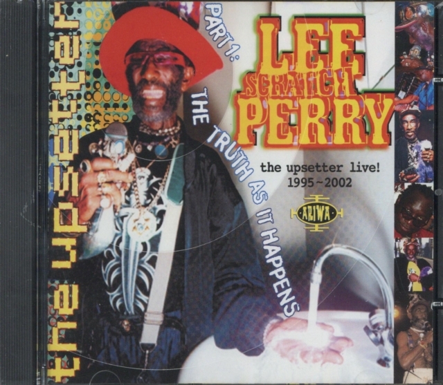 The Upsetter Live!: 1995-2002;PART 1:THE TRUTH AS IT HAPPENS, CD / Album Cd